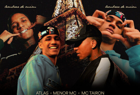 Atlas x Menor MC x MC Tairon - Lembrar de Mim
