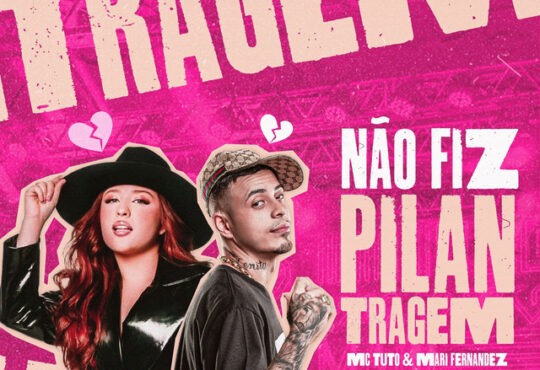 MC Tuto ft. Mari Fernandez - Não Fiz Pilantragem