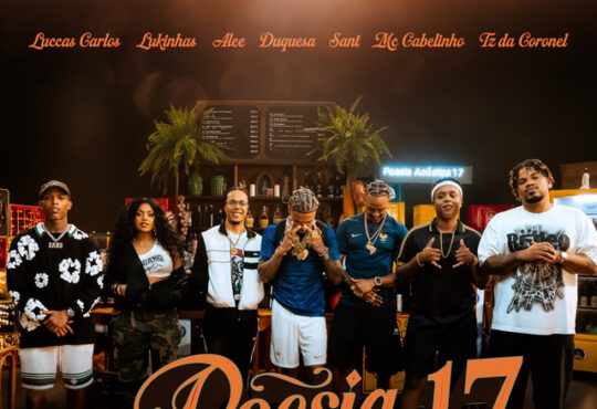 Poesia Acústica 17 - Luccas Carlos x Lukinhas x Alee x Duquesa x Sant x MC Cabelinho x Tz da Coronel