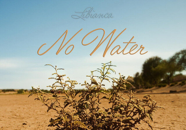Libianca - No Water