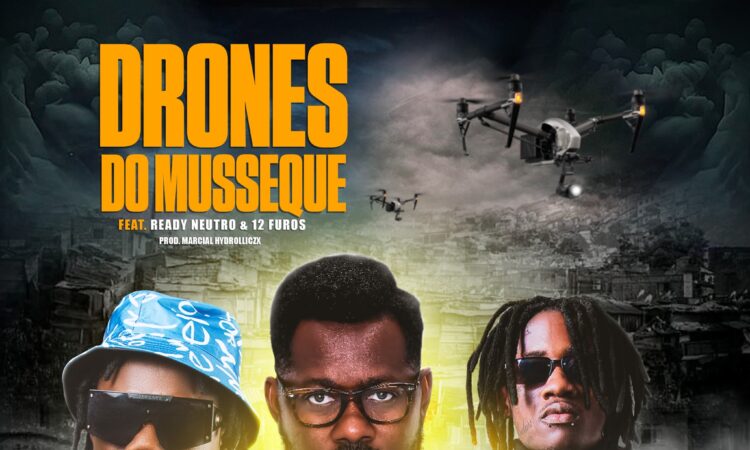 MCK ft. 12 Furos & Ready Neutro - Drones do Musseque