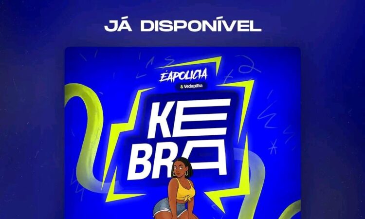 Éapolícia - Kebra