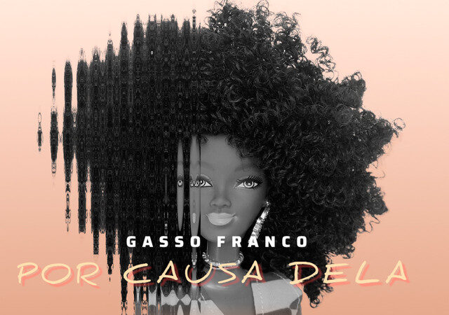 Gasso Franco - Por Causa Dela