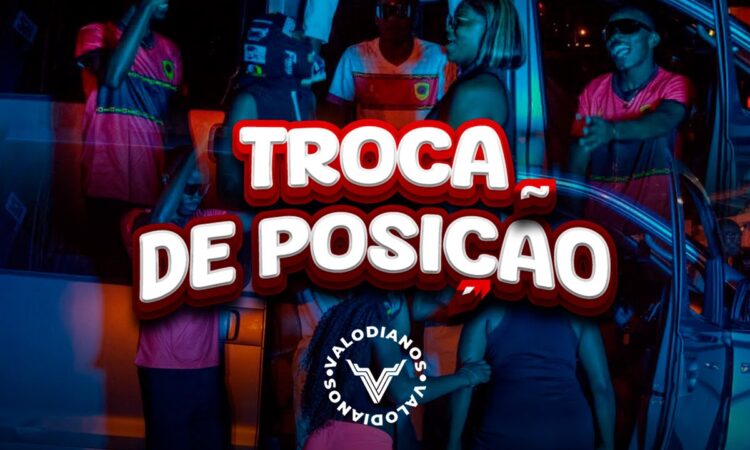 Valodianos - Troca De Posição
