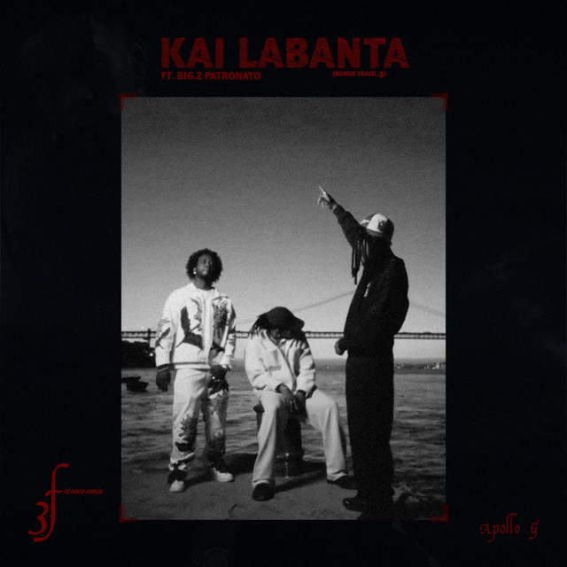 Apollo G ft. Zacky Man & BigZ Patronato - Kai Labanta
