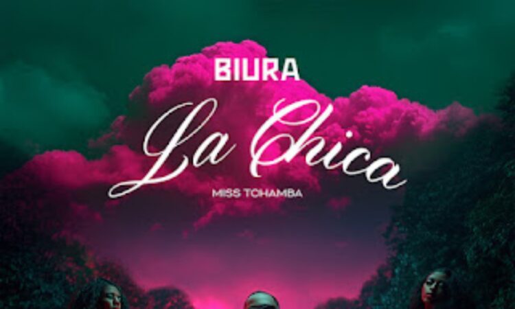Biura ft. Miss Tchamba - La Chica