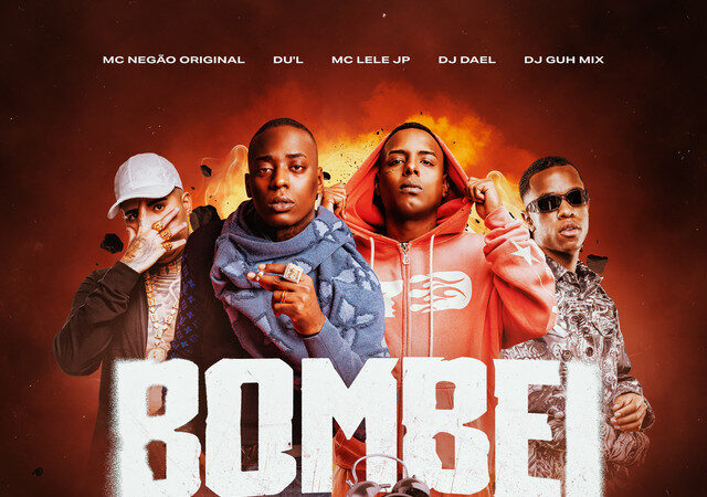DJ Guh Mix - Bombei (feat. Mc Lele JP, DU’L, DJ Dael & Mc Negão Original)