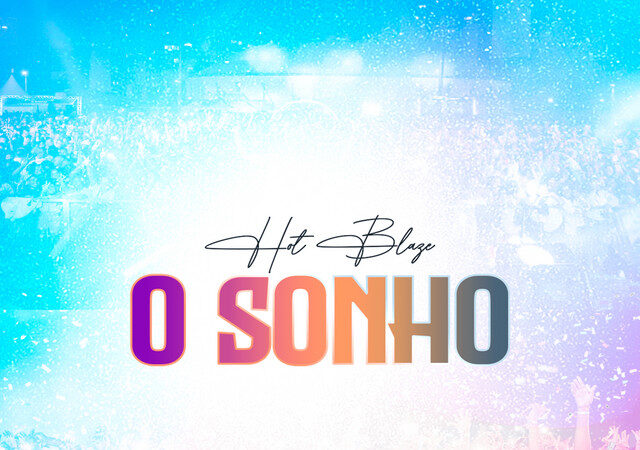 Hot Blaze - O Sonho