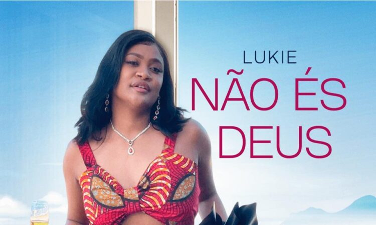 Lukie - Não És Deus