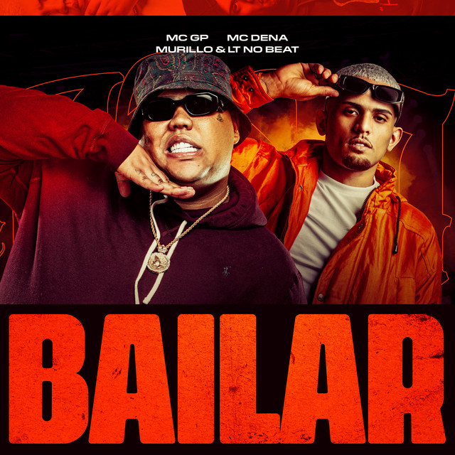 MC GP - Bailar (ft. Mc Dena, Dj Murillo & LT no Beat)