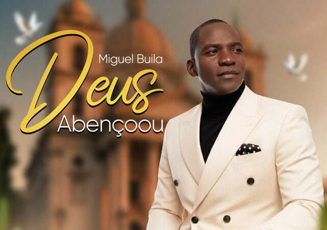 Miguel Buila - Deus Abençoou