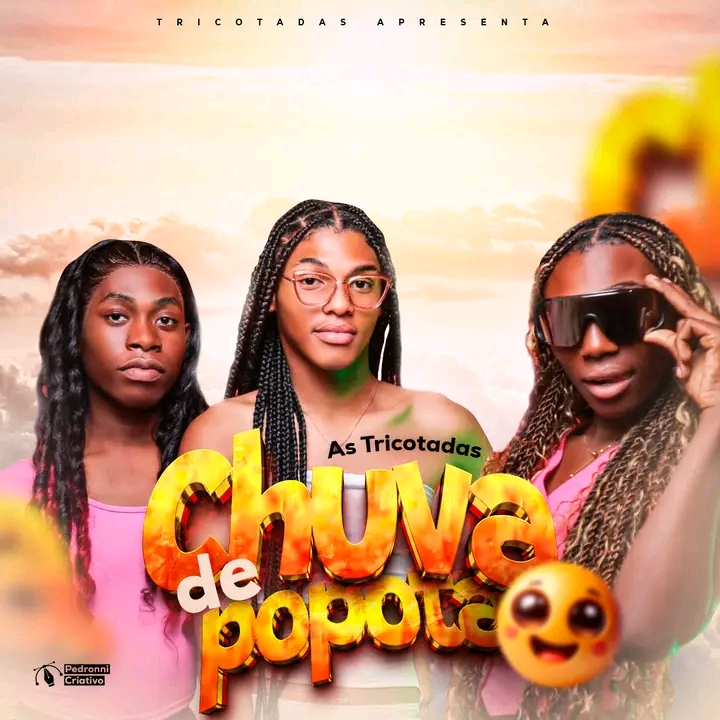 As Tricotadas - Chuva de Popota