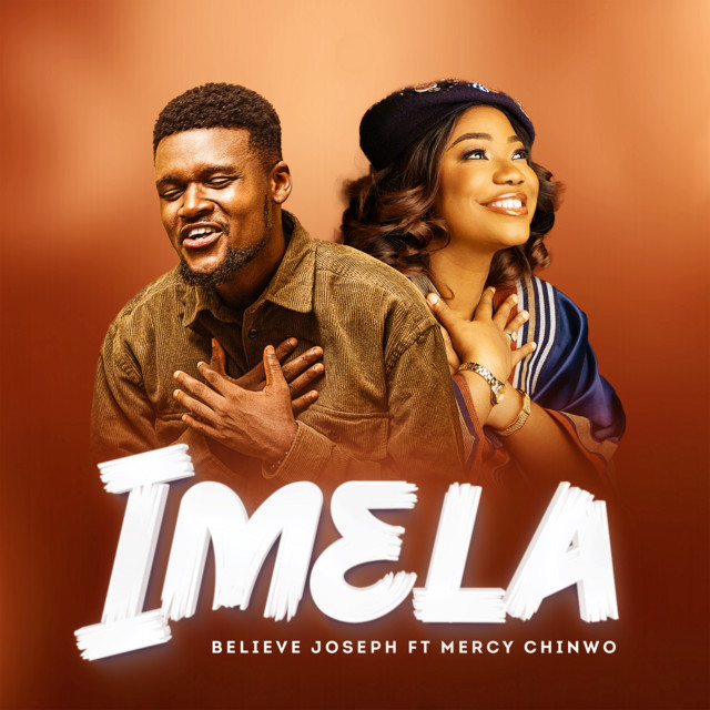 Believe Joseph ft. Mercy Chinwo - Imela