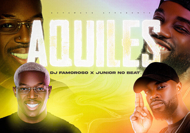 Deejay Famoroso ft. Júnior No Beat - Aquiles