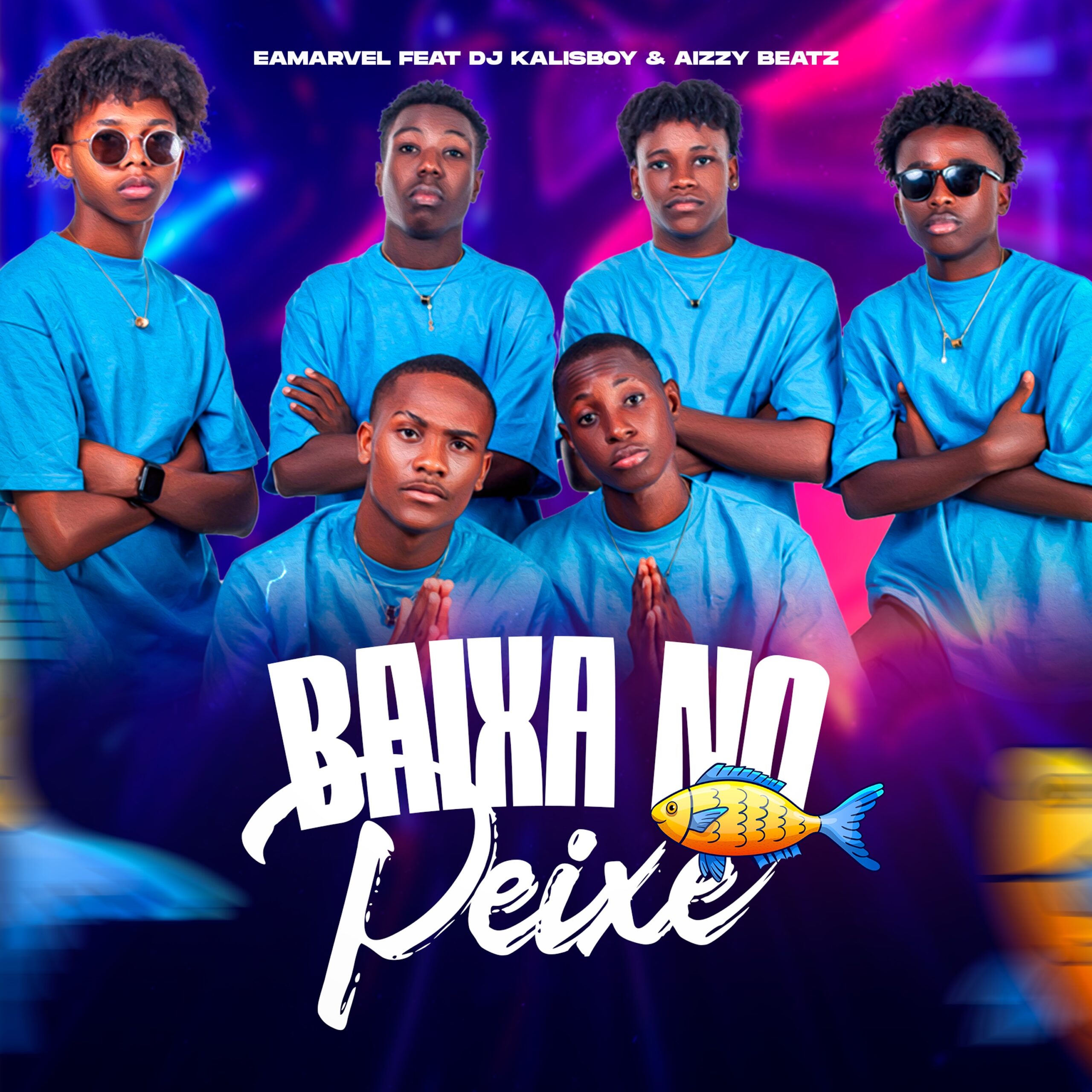 Eamarvel ft. Dj Kalisboy & Aizzy Beat - Baixa No Peixe