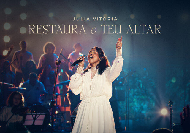 Julia Vitória - Restaura o Teu Altar (Ao Vivo)