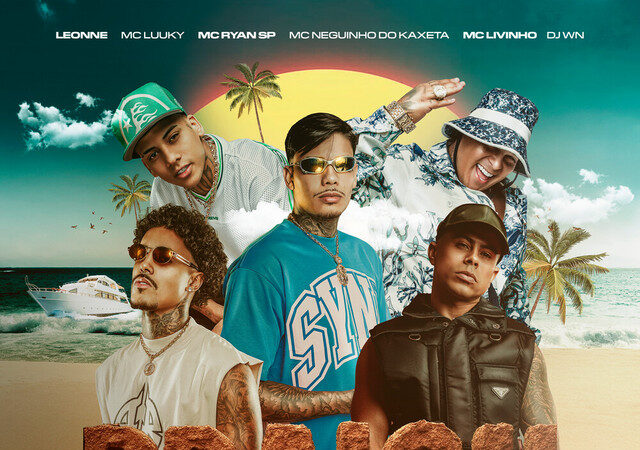 Leonne - Praiou (ft. MC Neguinho do Kaxeta, MC Ryan SP, Mc Livinho, MC LUUKY, DJ WN)