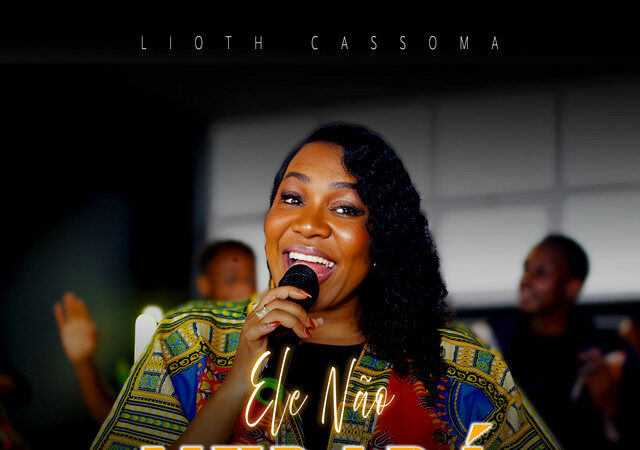 Lioth Cassoma - Ele Não Mudará