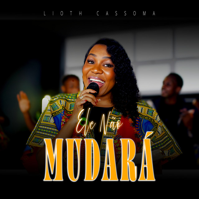 Lioth Cassoma - Ele Não Mudará