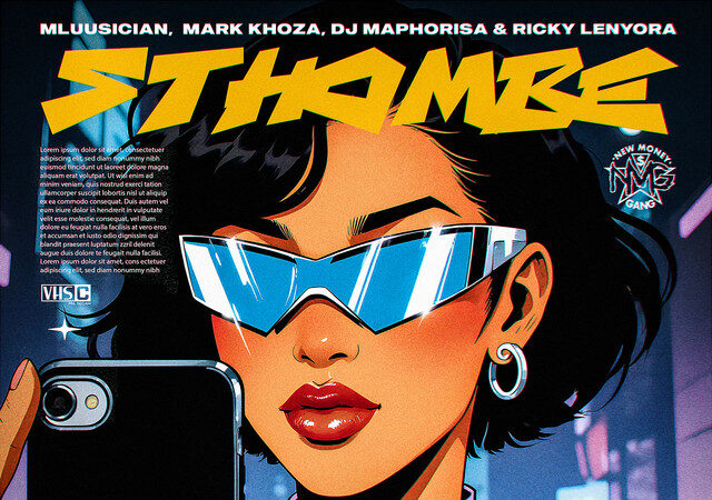 Mluusician - Sthombe Esihle (feat. Mark Khoza, DJ Maphorisa, Ricky Lenyora, Focalistic, BigBaller_Ceo & Ch'cco)