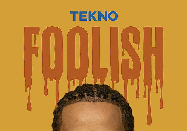 Tekno - Foolish