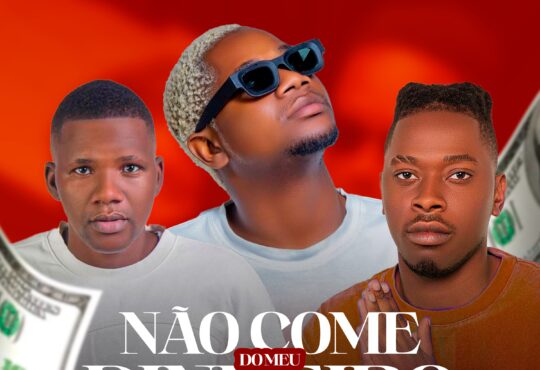 Tshunami ft. Dj Relâmpago X Dj Kalisboy - Não Come No Meu Dinheiro