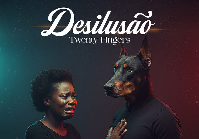 Twenty Fingers - Desilusão