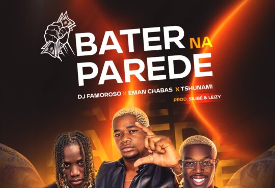 Dj Famoroso X Tshunami X Eman Chabas - Bater Na Parede