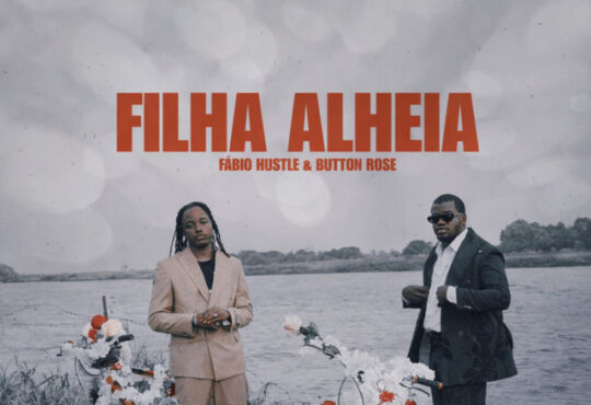 Fábio Hustle ft. Button Rose - Filha Alheia