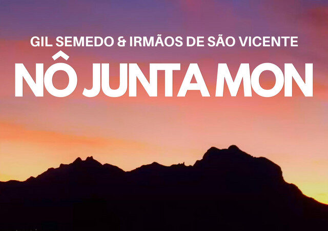 Gil Semedo ft. Irmãos de São Vicente - Nô Junta Mon