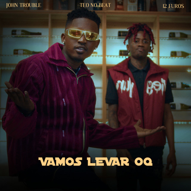 John Trouble ft. 12FUROS - Vamos Levar Oq