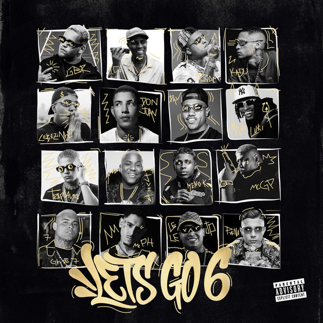 Mc IG - Let's Go 6 (feat. MC Ryan SP, Dj GBR, MC PH, Mc Don Juan, MC Cebezinho, MC Meno K, MC GP, MC Jvila, TrapLaudo, Mc Luki, Mc Kadu, Mc Davi, Mc Lele JP, MC GH do 7, Mc Paiva ZS)