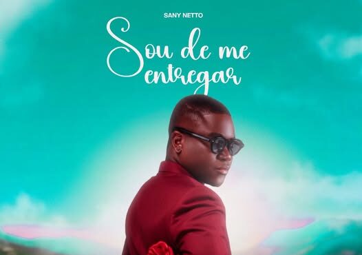 Sany Netto - Sou De Me Entregar