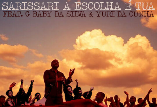 Sarissari ft. Yuri da Cunha & G Baby Da Silva - A Escolha É Tua