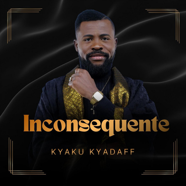 Kyaku Kyadaff - Incosequente