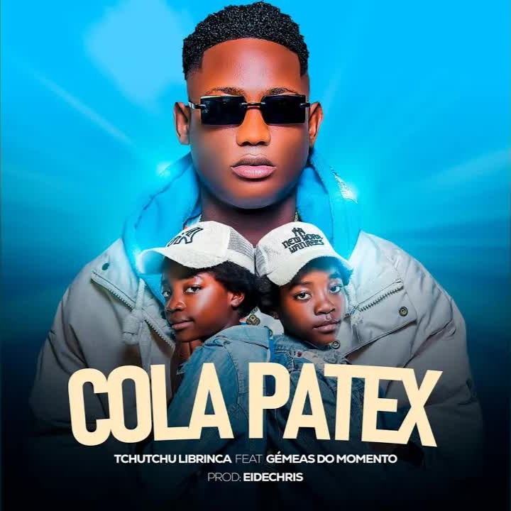 Tchutchu LiBrinca ft. Gemeas do Momento - Cola Patex 